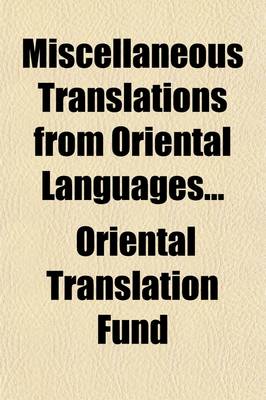 Book cover for Miscellaneous Translations from Oriental Languages (Volume 38)