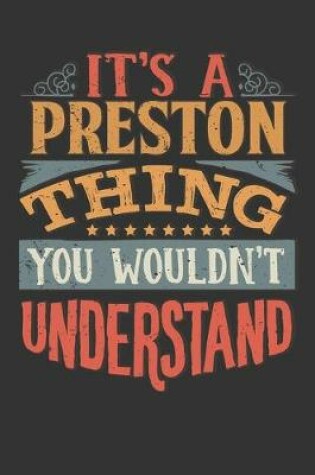 Cover of Its A Preston Thing You Wouldnt Understand