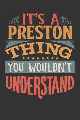 Book cover for Its A Preston Thing You Wouldnt Understand