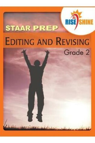 Cover of Rise & Shine STAAR Prep Editing & Revising Grade 2