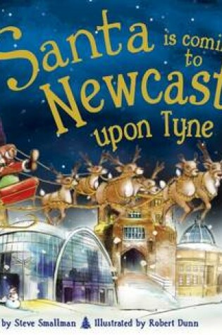 Cover of Santa is Coming to Newcastle Upon Tyne