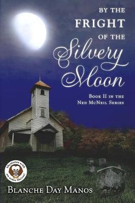 Cover of By the Fright of the Silvery Moon