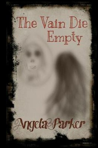 Cover of The Vain Die Empty