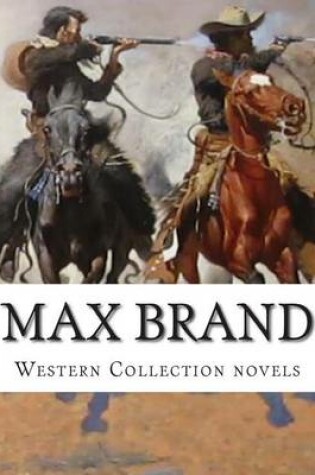 Cover of Max Brand, Western Collection novels