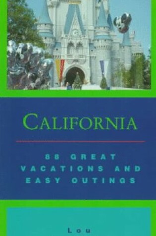 Cover of 88 Great California Vacations