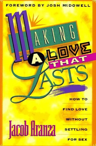 Cover of Making a Love That Lasts