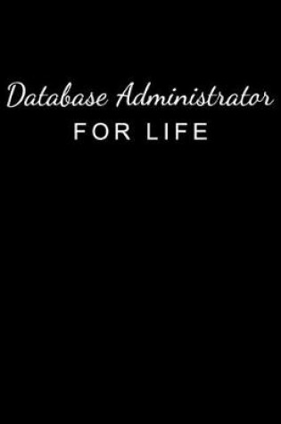 Cover of Database Administrator For Life