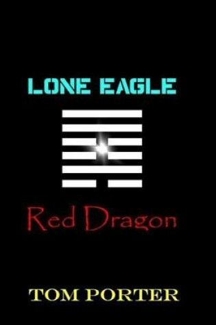 Cover of Lone Eagle Red Dragon