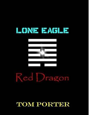 Book cover for Lone Eagle Red Dragon