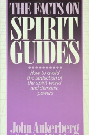 Cover of The Facts on Spirit Guides