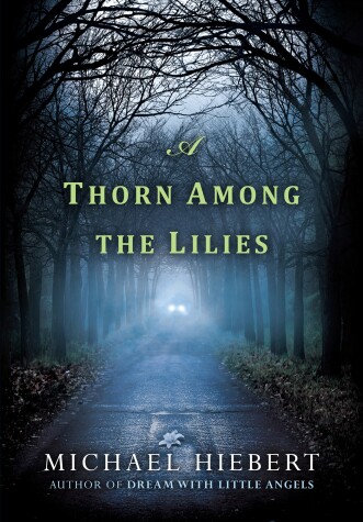 Book cover for A Thorn Among the Lilies