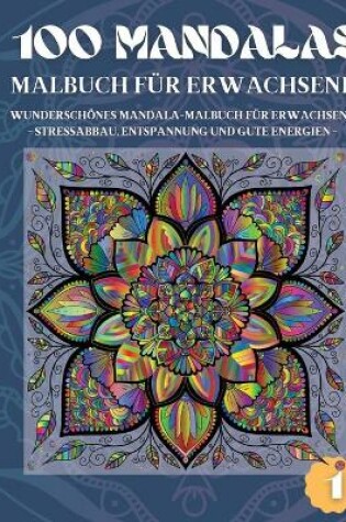 Cover of 100 Mandalas Malbuch Fur Erwachsene