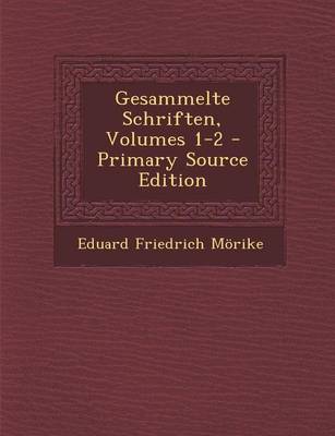 Book cover for Gesammelte Schriften, Volumes 1-2 (Primary Source)