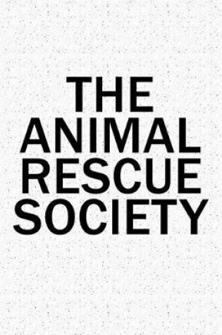 Cover of The Animal Rescue Society