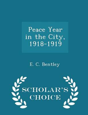 Book cover for Peace Year in the City, 1918-1919 - Scholar's Choice Edition