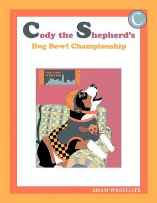 Book cover for Cody the Shepherd's Dog Bowl Championship