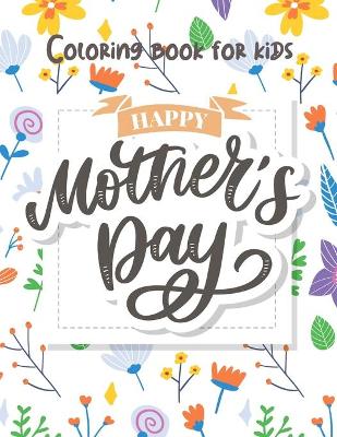 Book cover for Mother's Day Coloring for Kids