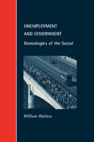 Cover of Unemployment and Government