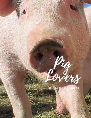 Book cover for Pig Lovers 100 page Journal