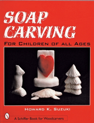 Book cover for Soap Carving for Children of All Ages