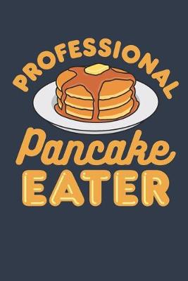 Book cover for Professional Pancake Eater