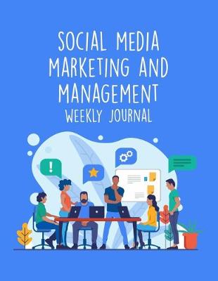 Book cover for Social Media Marketing And Management Weekly Journal