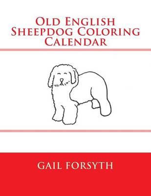 Book cover for Old English Sheepdog Coloring Calendar