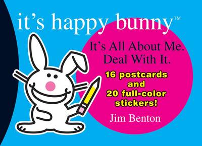 Cover of It's Happy Bunny Postcard Book #1: It's All about Me. Deal with It