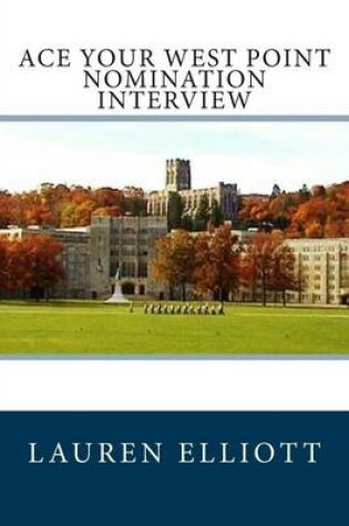 Cover of Ace Your West Point Nomination Interview