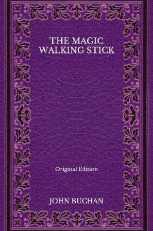Cover of The Magic Walking Stick - Original Edition