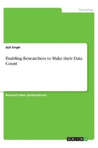 Cover of Enabling Researchers to Make their Data Count