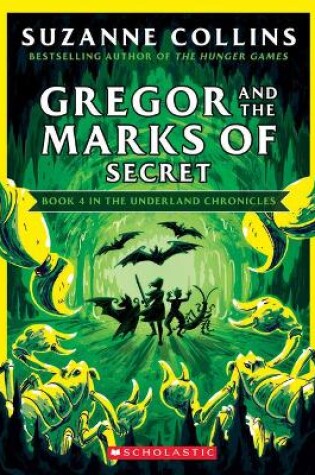 Cover of Gregor and the Marks of Secret (the Underland Chronicles #4: New Edition)