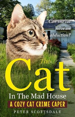 Book cover for The Cat in the Mad House