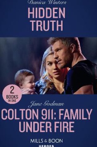 Cover of Hidden Truth / Colton 911: Family Under Fire