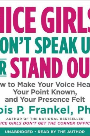 Cover of Nice Girls Don't Speak Up or Stand Out