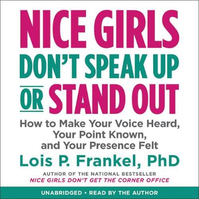 Book cover for Nice Girls Don't Speak Up or Stand Out