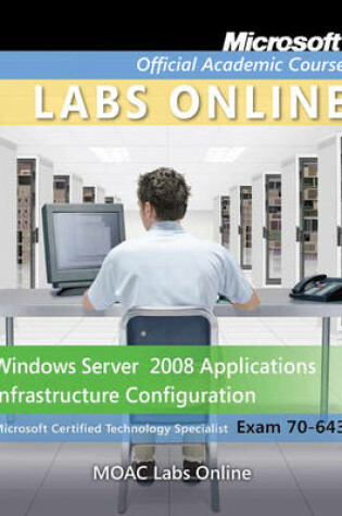 Cover of Exam 70-643: MOAC Labs Online