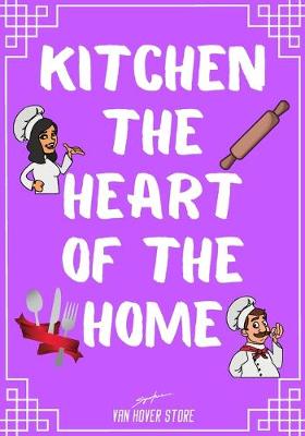 Book cover for Kitchen The Heart of The Home