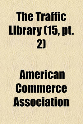 Book cover for The Traffic Library (Volume 15, PT. 2)