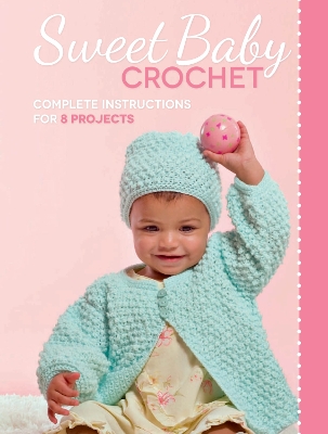 Book cover for Sweet Baby Crochet