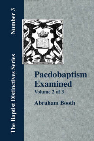 Cover of Paedobaptism Examined - Vol. 2