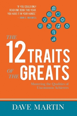 Book cover for 12 Traits of the Greats, The