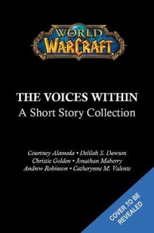 Cover of World of Warcraft: The Voices Within (Short Story Collection)