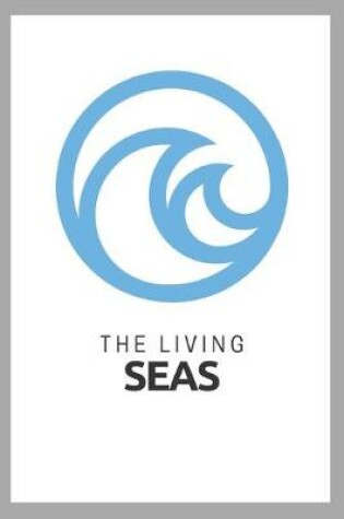 Cover of The Living Seas