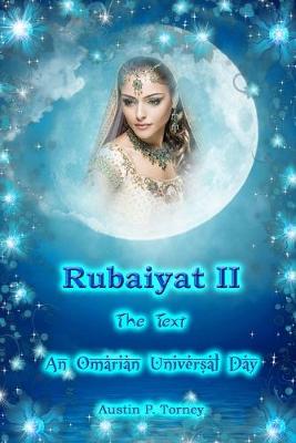 Book cover for Rubaiyat II The Text An Omarian Universal Day