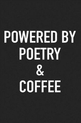 Cover of Powered by Poetry and Coffee