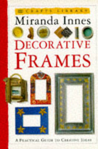 Cover of Craft Library:  Decorative Frames