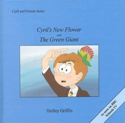 Book cover for Cyril's New Flower and The Green Giant