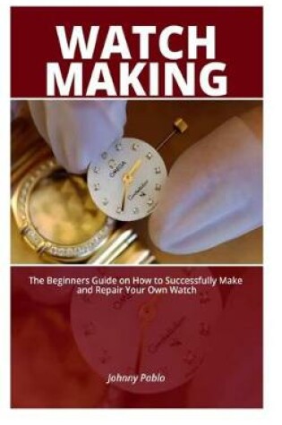 Cover of Watch Making