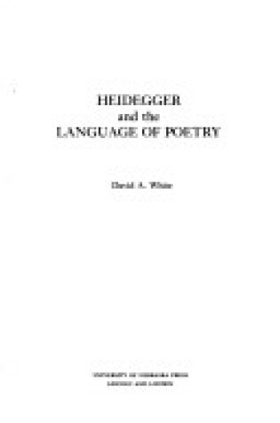 Cover of Heidegger and the Language of Poetry